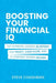 Boosting Your Financial IQ: The Business Leader's Blueprint for Profit, Cash Flow, and a Company Worth Selling by Steve Coughran