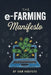 The E-Farming Manifesto by Igor Kheifets