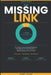 The Missing Link: The One Overlooked Nutrient Your Body Is Starving For - and Exactly How to Fix It by Samuel Glover