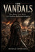 The Vandals: How Rome Lost Africa to a Ruthless Barbarian Kingdom by Nicole Townsend