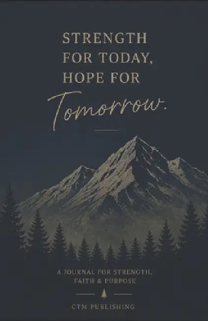 Strength for Today, Hope for Tomorrow by Diane Shepherd, Paul Shepherd