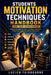 Students Motivation Techniques Handbook for Teen Achievement: Practical Strategies for Focus, Confidence, Discipline, Productivity, Leadership, and Le by Lucien Fairbourne