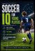 Soccer IQ for Young Players: How to Teach Game Intelligence, Positioning, and Decision-Making Without Overcomplicating Everything by Valerio Di Rosa