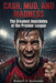 Cash, Mud, and Madness: The Greatest Anecdotes of the Premier League by Robert P. Kennedy