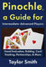 Pinochle, a Guide for Intermediate-Advanced Players: Hand Evaluation, Bidding, Card Tracking, Partnerships, & More by Taylor Smith
