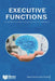 Executive Functions Neuropsychology and Academic Performance by Universidad Privada Domingo Savio Upds, Upds Editorial, Diego Andrés Enríquez Contreras
