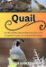 Quail: Small Bodies, Rapid Reproduction, and Outsized Impact on Grassland Ecology by Selena Cross, Noah Hastings