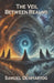 The Veil Between Realms by Samuel Denhartog