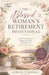 The Blessed Woman's Retirement Devotional: A 52-Week Journey to Deepen Your Faith, Find Peace, and Embrace Your Best Season by Evelyn Flemming