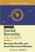 Social Security Decoded: Maximize Benefits and Avoid Retirement Mistakes by Gustavo Altafini