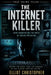 The Internet Killer: John Robinson and the Birth of Online Predation by Elliot Christopher