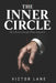 The Inner Circle: How Power Corrupts Those Around It by Victor Lane