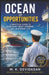 Ocean of Opportunities: A Practical Guide to Merchant Navy Careers and Seafaring by M. K. Devidasan