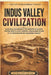 Indus Valley Civilization by C S