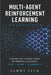 Multi Agent Reinforcement Learning Handbook: A Comprehensive Guide to Mastery Multi-Agent Systems with Python, PyTorch, Deep Reinforcement Learning an by Sammy Tech