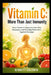 Vitamin C: More than Just Immunity: How Vitamin C Supports Your Skin, Recovery, and Everyday Protection against Damage by Bennett Coldwin
