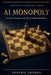 AI Monopoly: Strategic Advantage in the Age of Artificial Intelligence by Sotiris Spyrou