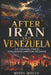 After Iran and Venezuela: The Emerging Powers Challenging American Influence by Missy Molly