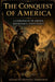 The Conquest of America: A chronicle of abuse, resistance, and legacy by Ignacio Silvosa Terreros