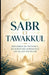 Sabr et Tawakkul: Histoires de patience, de foi et de confiance en Allah en Islam by Bah Slama