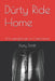 Dürty Ride Home: From gangbanger to Catechumen by Dürty Smith