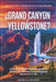 ¿Grand Canyon o Yellowstone?: Qué parque nacional deberías visitar: guía práctica sobre paisajes, vida salvaje, costos, mejor época e itinerarios de 3 by Wayfare And Co Publications