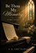 Be Thou My Memory: A Catholic Memoir by A. K. Trethaway