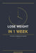 Lose Weight in 1 Week: The Power of Fasting and Its Benefits by Harlow Walker