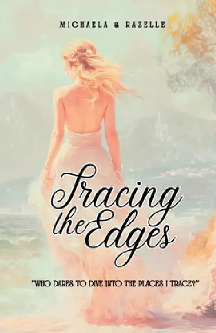Tracing the Edges: Who dares to dive into the places I trace? by Michaela G, Razelle C