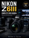 Nikon Z6iii Complete User Manual: Master Camera Setup, Autofocus, Exposure, 6K Video, Custom Controls, and Creative Workflows by Dorian A. Cluster