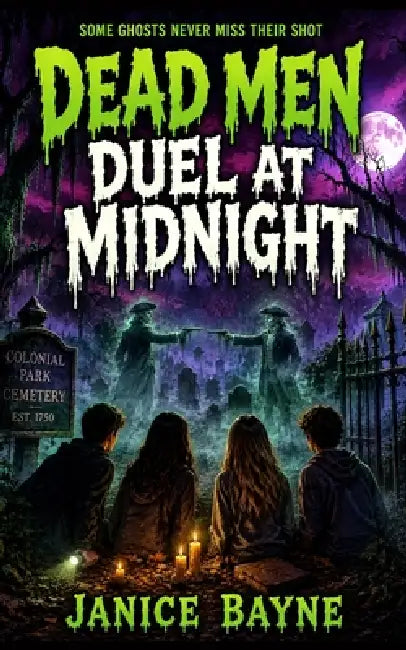 Dead Men Duel at Midnight: Some ghosts never miss their shot by Htj Fiction Publications, Janice Bayne