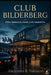 Club Bilderberg: Élites, diplomacia privada y mito conspirativo by Tomás Urbano Rodríguez Martín Tur, Alejandro R. Valcárcel