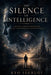 The Silence of Intelligence by Coley Simerly, Kyo Isurugi