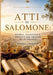 Atti Di Salomone: Storia, Saggezza E l'Eredità del Grande Re Di Israele by Samuel T. Baruch