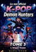 Les chasseurs de démons non officiel: TOME 3 L'étape finale by Hana Snow