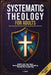 Systematic Theology for Adults: 21 Hard Questions About God, Jesus, and the Bible, and the Doctrinal Answers That Prepare You for Every Conversation by Montanaro Publishing, F. J. Sanders