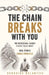 The Chain Breaks With You: The Professional Journey Nobody Talks About by Georgios Kalantzis