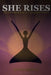She Rises: The New Psychology of Unstoppable Women: Every Woman Deserves to Feel This Good About Herself by Sophia Melrose