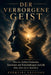 Der Verborgene Geist: Wie das Gehirn Gedanken, Emotionen und Entscheidungen erschafft, ohne dass du es bemerkst by A. Sunot, Ezequiel Cecilian