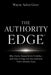 The Authority Edge: Clarity Changes Everything by Wayne Adam Greer