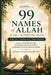 99 Names of Allah & 100+ Authentic Duas: Arabic Text, Transliteration & English Meaning for Daily Dhikr, Protection, Healing, Peace & Blessings by Guided Hearts Press
