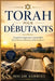 Torah pour débutants: Un guide simple pour comprendre les Écritures, l'histoire et la foi juives by Micah Ashriel