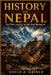 History of Nepal: The Rise and Fall of the Shah Monarchy by David A. Griner
