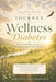 Journey to Wellness: Diabetes by Jody Pearson, II Pearson Angelo C., II Pearson Angelo And Jody