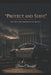 "Protect and Serve": The Legal Fiction Behind the Motto by Brian Churchill