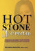 Hot Stone Woman: Strength Beyond Your Strong. Turning Resilience Into Capacity. by Dsw Lcsw Paulicin