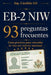 Eb-2 Niw: 93 preguntas frecuentes: Guía práctica para profesionales que quieren entender la visa por interés nacional by Candida Gil Rivas