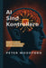 AI Sind Kontrollere: Kapitel 1 og 2. Fiktion ADVARSEL: Må læses frivilligt by Peter Woodford