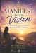 Manifest Your Vision: Goal-Setting with Spiritual Alignment for Abundance, Purpose, and Success by Deepali
