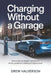 Charging Without a Garage: How to Own an Electric Vehicle as a Renter, Apartment Dweller, or Street Parker by Drew Halverson